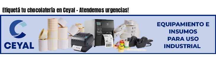 Etiquetá tu chocolatería en Ceyal - Atendemos urgencias!