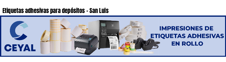 Etiquetas adhesivas para depósitos - San Luis