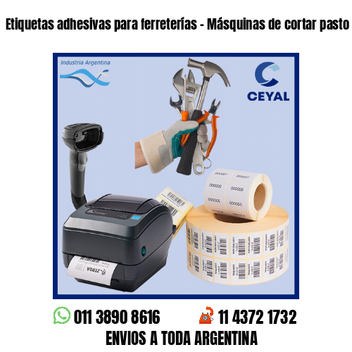 Etiquetas adhesivas para ferreterías – Másquinas de cortar pasto