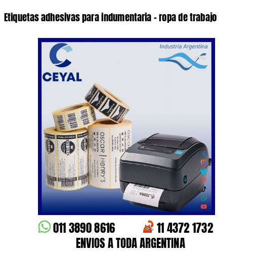 Etiquetas adhesivas para indumentaria – ropa de trabajo