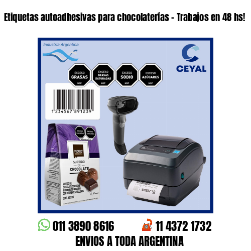 Etiquetas autoadhesivas para chocolaterías – Trabajos en 48 hs!