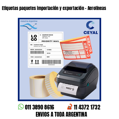 Etiquetas paquetes importación y exportación – Aerolineas