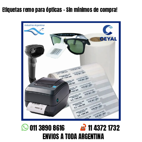 Etiquetas remo para ópticas – Sin mínimos de compra!