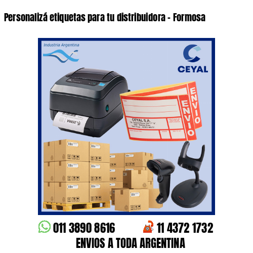Personalizá etiquetas para tu distribuidora – Formosa