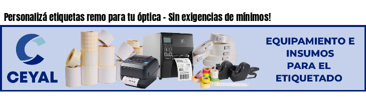 Personalizá etiquetas remo para tu óptica - Sin exigencias de mínimos!