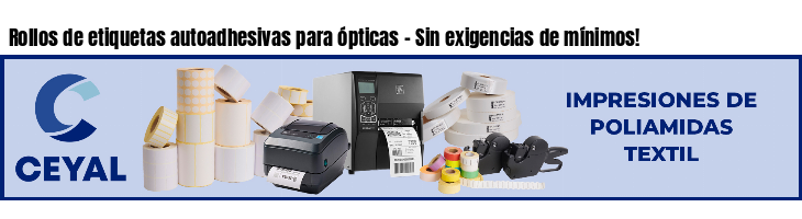 Rollos de etiquetas autoadhesivas para ópticas - Sin exigencias de mínimos!