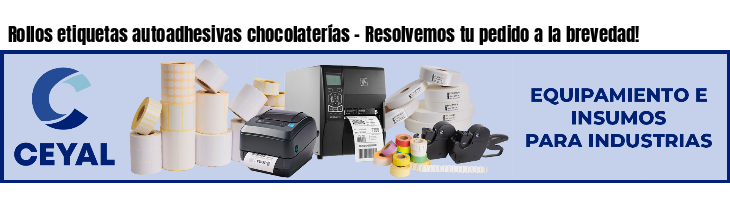 Rollos etiquetas autoadhesivas chocolaterías - Resolvemos tu pedido a la brevedad!