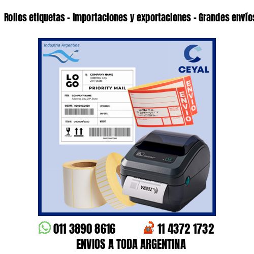 Rollos etiquetas – importaciones y exportaciones – Grandes envíos