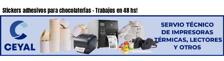 Stickers adhesivos para chocolaterías - Trabajos en 48 hs!