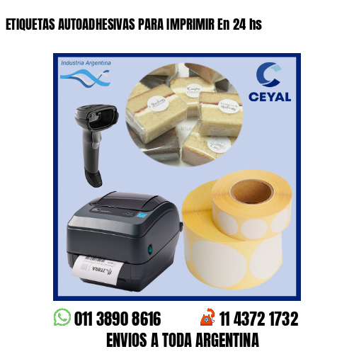 ETIQUETAS AUTOADHESIVAS PARA IMPRIMIR En 24 hs