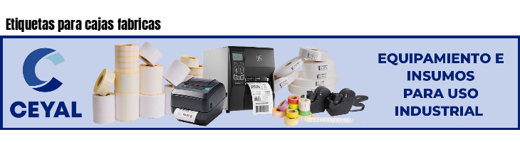 Etiquetas para cajas fabricas 