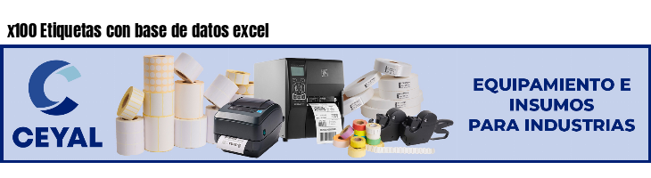 x100 Etiquetas con base de datos excel