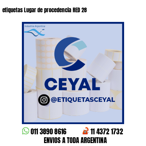 etiquetas Lugar de procedencia RED 28