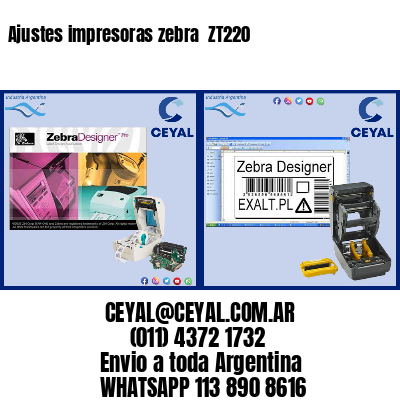 Ajustes impresoras zebra ZT220