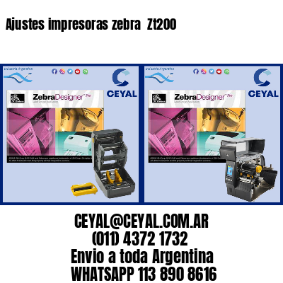 Ajustes impresoras zebra  Zt200