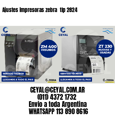 Ajustes impresoras zebra  tlp 2824