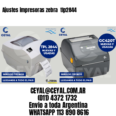 Ajustes impresoras zebra  tlp2844