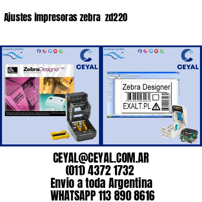 Ajustes impresoras zebra  zd220