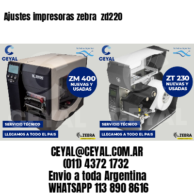 Ajustes impresoras zebra  zd220