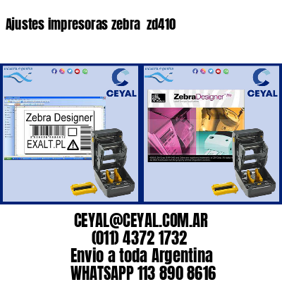 Ajustes impresoras zebra  zd410