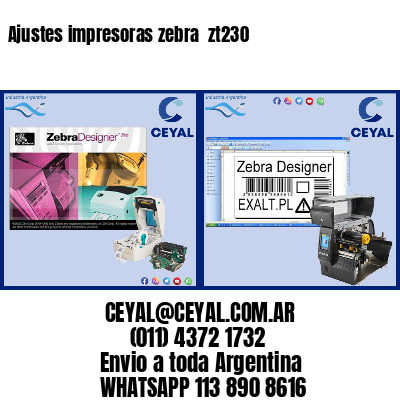 Ajustes impresoras zebra  zt230