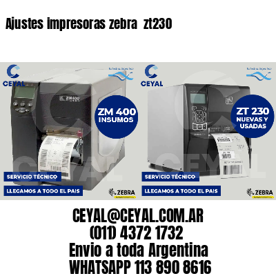 Ajustes impresoras zebra  zt230