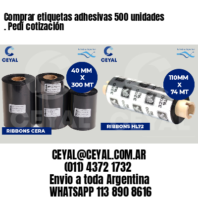 Comprar etiquetas adhesivas 500 unidades . Pedí cotización