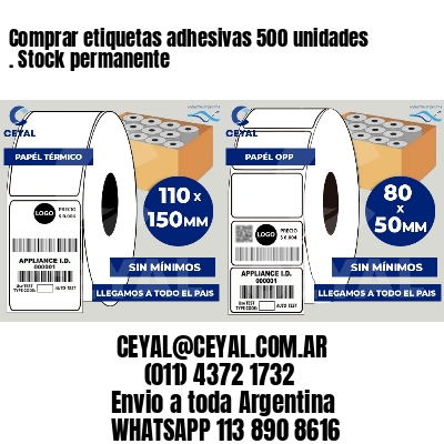 Comprar etiquetas adhesivas 500 unidades . Stock permanente