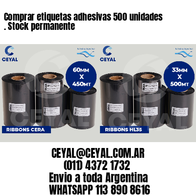 Comprar etiquetas adhesivas 500 unidades . Stock permanente