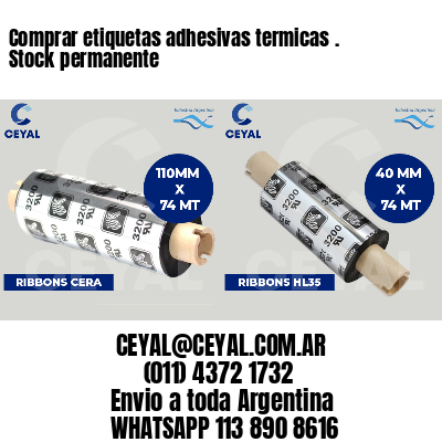 Comprar etiquetas adhesivas termicas . Stock permanente