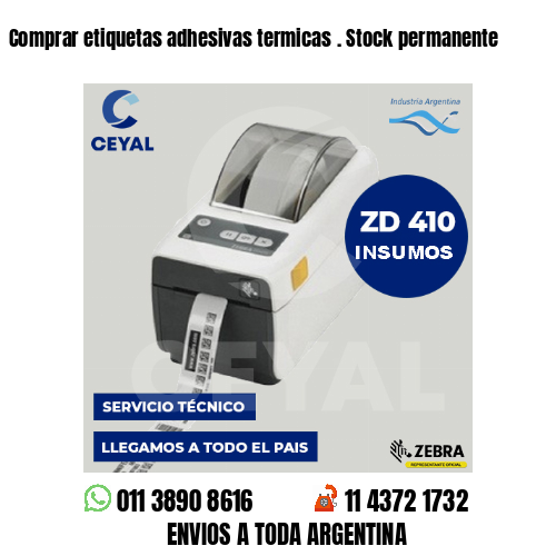Comprar etiquetas adhesivas termicas . Stock permanente
