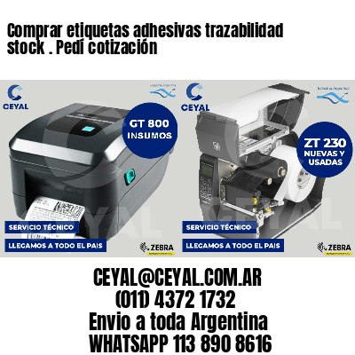 Comprar etiquetas adhesivas trazabilidad stock . Pedí cotización