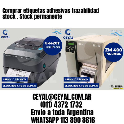 Comprar etiquetas adhesivas trazabilidad stock . Stock permanente