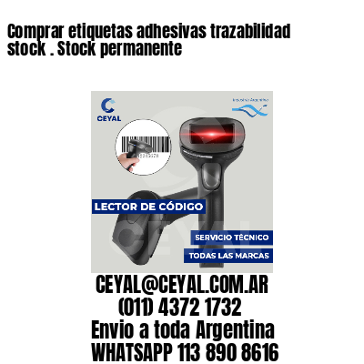 Comprar etiquetas adhesivas trazabilidad stock . Stock permanente