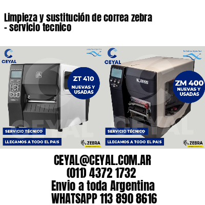 Limpieza y sustitución de correa zebra - servicio tecnico