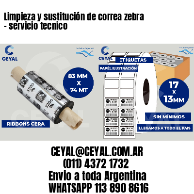 Limpieza y sustitución de correa zebra - servicio tecnico