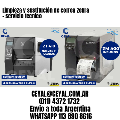 Limpieza y sustitución de correa zebra - servicio tecnico