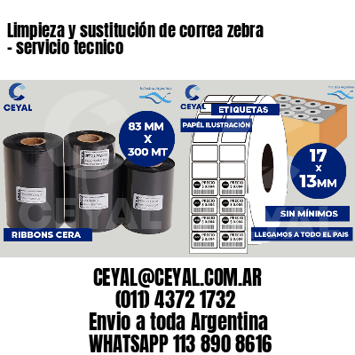 Limpieza y sustitución de correa zebra - servicio tecnico