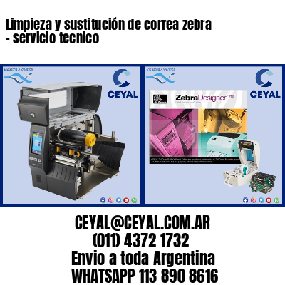 Limpieza y sustitución de correa zebra – servicio tecnico
