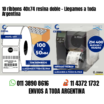 10 ribbons 40x74 resina doble - Llegamos a toda Argentina