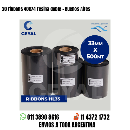 20 ribbons 40×74 resina doble – Buenos Aires