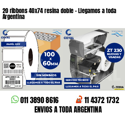 20 ribbons 40x74 resina doble - Llegamos a toda Argentina