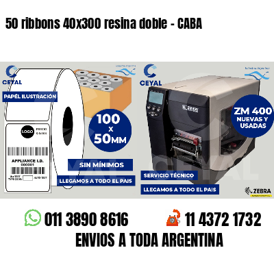50 ribbons 40x300 resina doble - CABA
