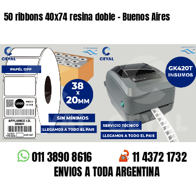 50 ribbons 40x74 resina doble - Buenos Aires