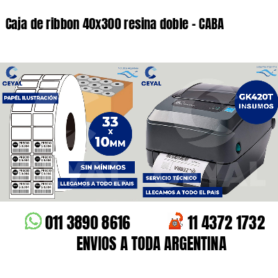 Caja de ribbon 40x300 resina doble - CABA