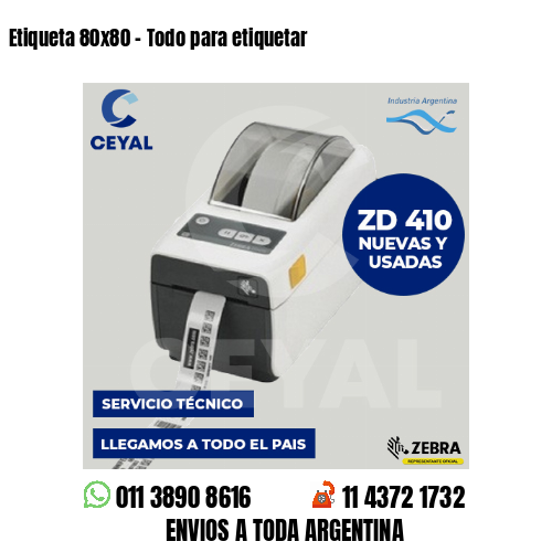 Etiqueta 80×80 – Todo para etiquetar