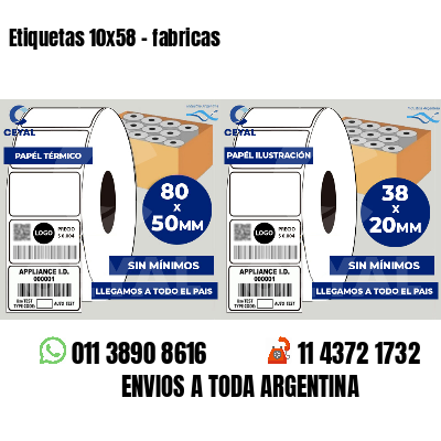 Etiquetas 10x58 - fabricas