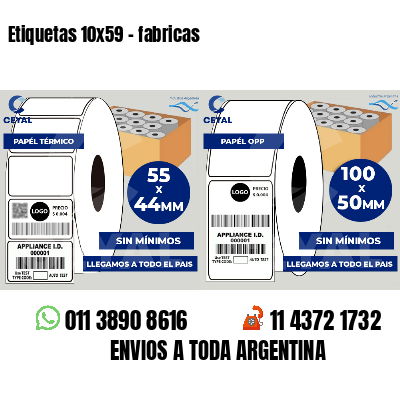 Etiquetas 10x59 - fabricas