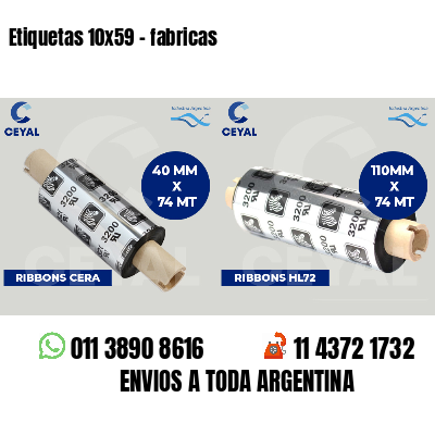 Etiquetas 10x59 - fabricas
