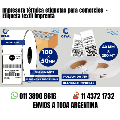Impresora térmica etiquetas para comercios  - Etiqueta textil imprenta